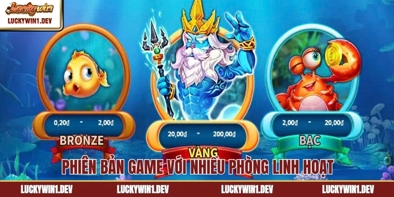 Phiên bản game với nhiều phòng linh hoạt